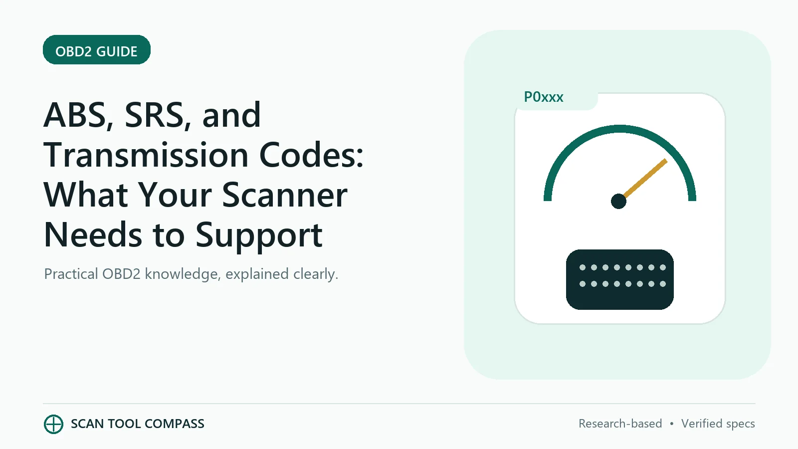 ABS, SRS, and Transmission Codes: What Your Scanner Needs to Support ABS, SRS, and Transmission Codes: What Your Scanner Needs to Support